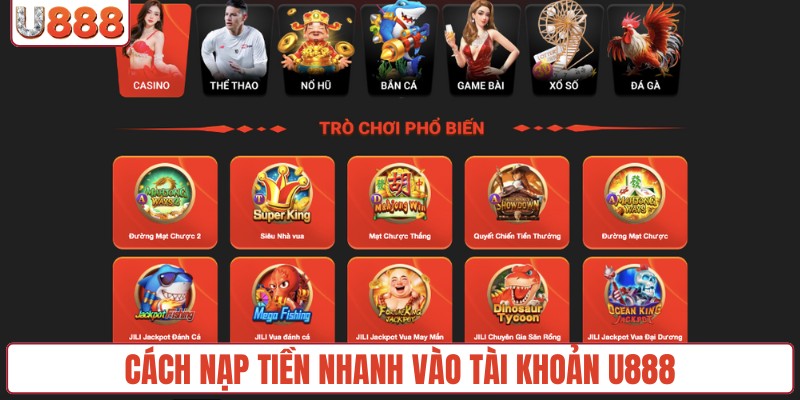 Cách nạp tiền nhanh vào tài khoản U888